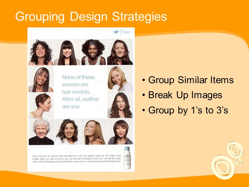 Grouping Design Strategies  Group Similar Items  Break Up Images  Group by